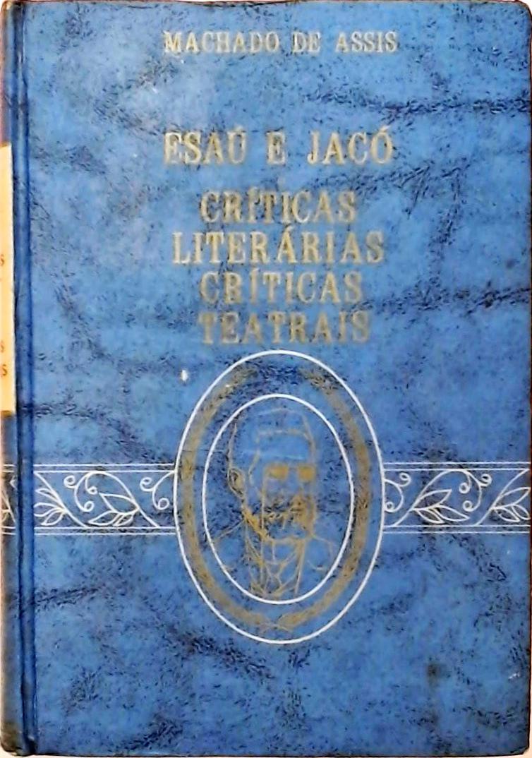 Esaú e Jacó / Críticas Literárias / Críticas Teatrais