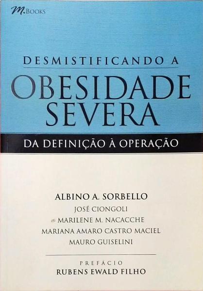 Desmistificando A Obesidade Severa