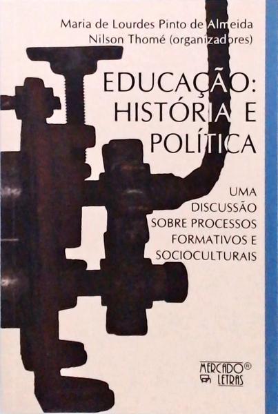 Educação - História E Política