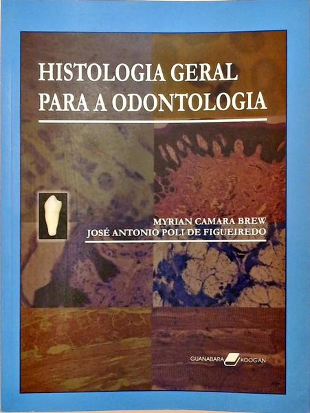 Histologia Geral Para A Odontologia