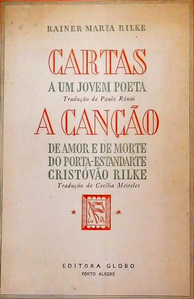 Cartas A Um Jovem Poeta / A Canção De Amor E De Morte Do Porta-Estandarte Cristóvão Rilke