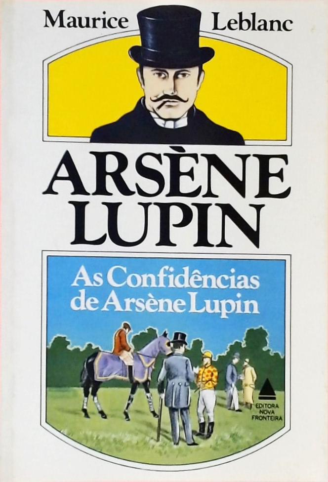 As Confidências De Arsène Lupin