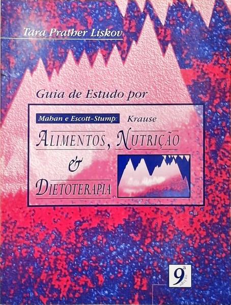 Krause - Alimentos, Nutrição E Dietoterapia