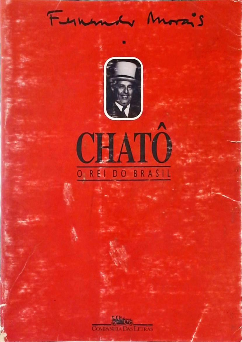Chatô, O Rei do Brasil