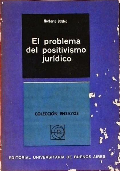 El Problema Del Positivismo Jurídico