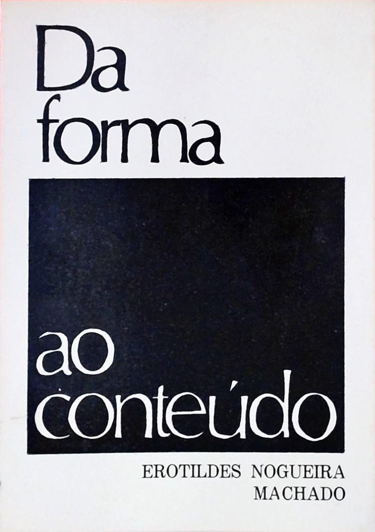 Da Forma ao Conteúdo