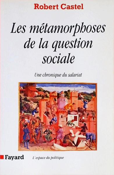 Le Métamorphoses De La Question Sociale