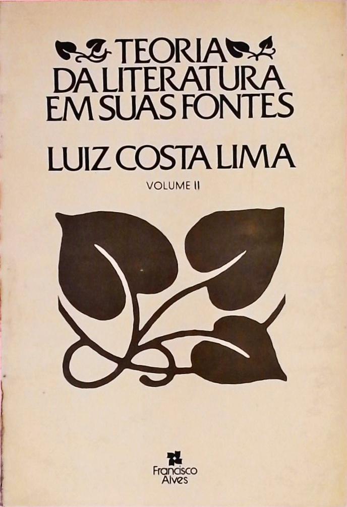 Teoria da Literatura Em Suas Fontes Volume 2