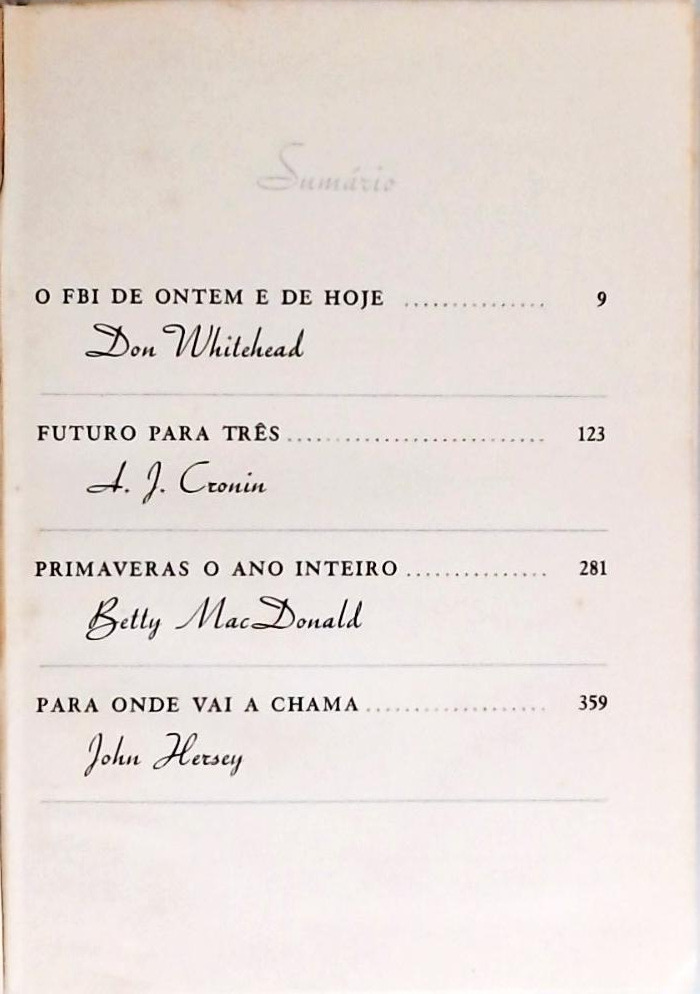 FBI de Ontem e Hoje - Futuro Para Três - Primaveras o Ano Inteiro - Para Onde Vai a Chama