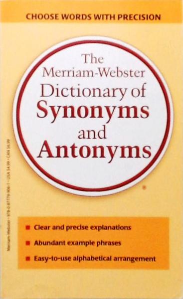 The Merriam-Webster Dictionary Of Synonyms And Antonyms