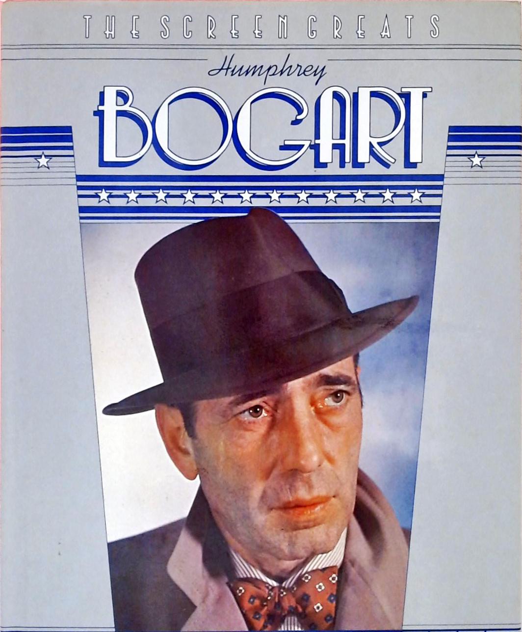The Screen Greats - Humphrey Bogart