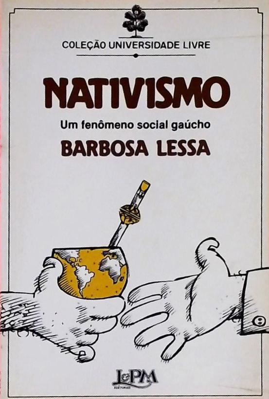 Nativismo - Um Fenômeno Social Gaúcho