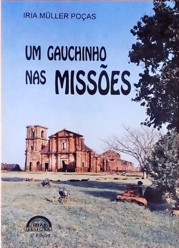 Um Gauchinho nas Missões