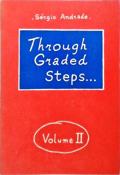 Through Graded Steps... - Volume II