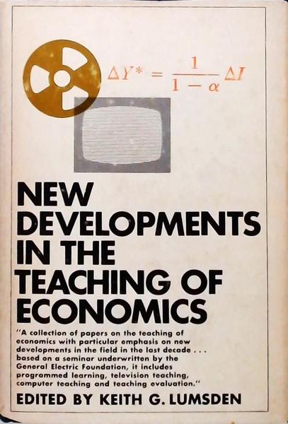 New Developments In The Teaching Of Economics