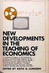 New Developments In The Teaching Of Economics