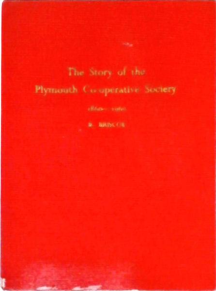 The Story Of The Plymouth Co-Operative Society