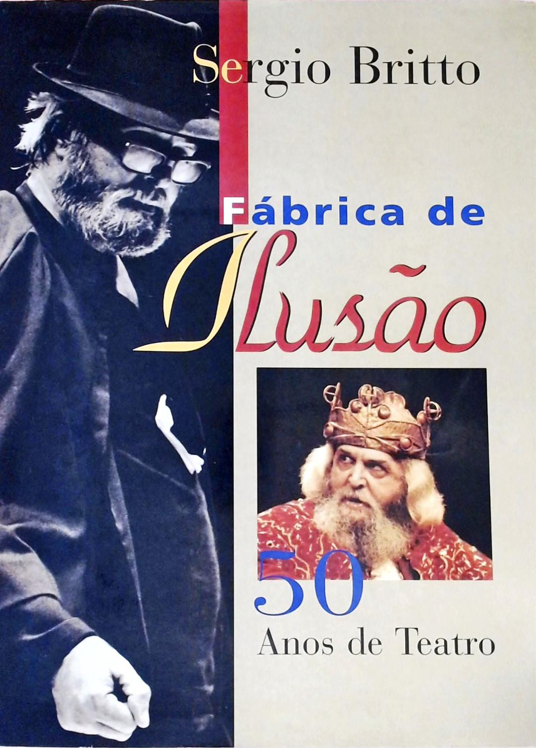 Fábrica De Ilusão - 50 Anos De Teatro