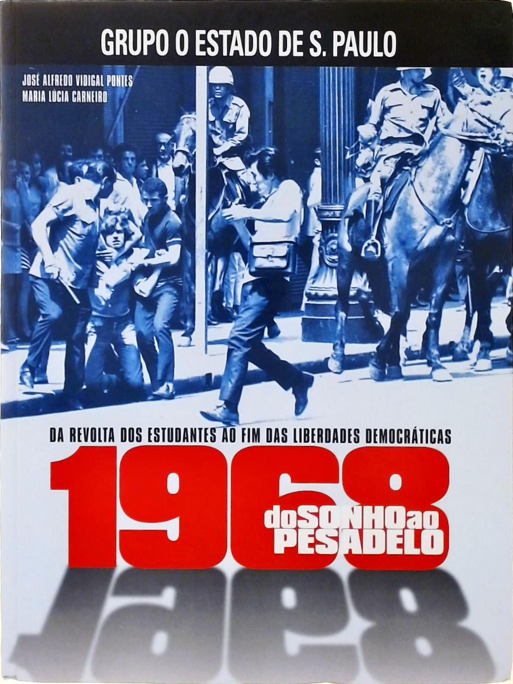 1968 - Do Sonho ao Pesadelo