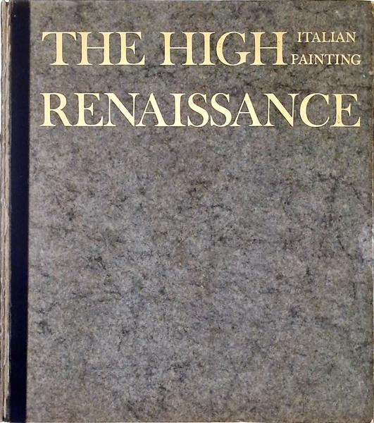 The High Renassance - Italian Painting