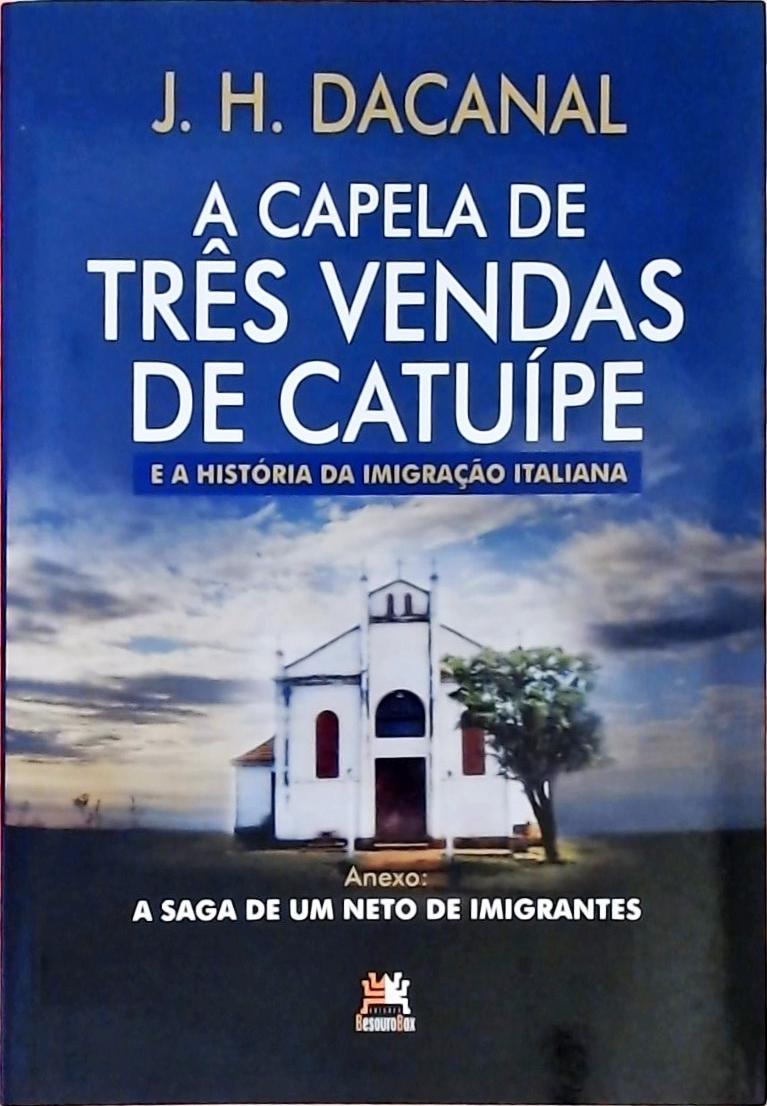 A Capela De Três Vendas De Catuípe