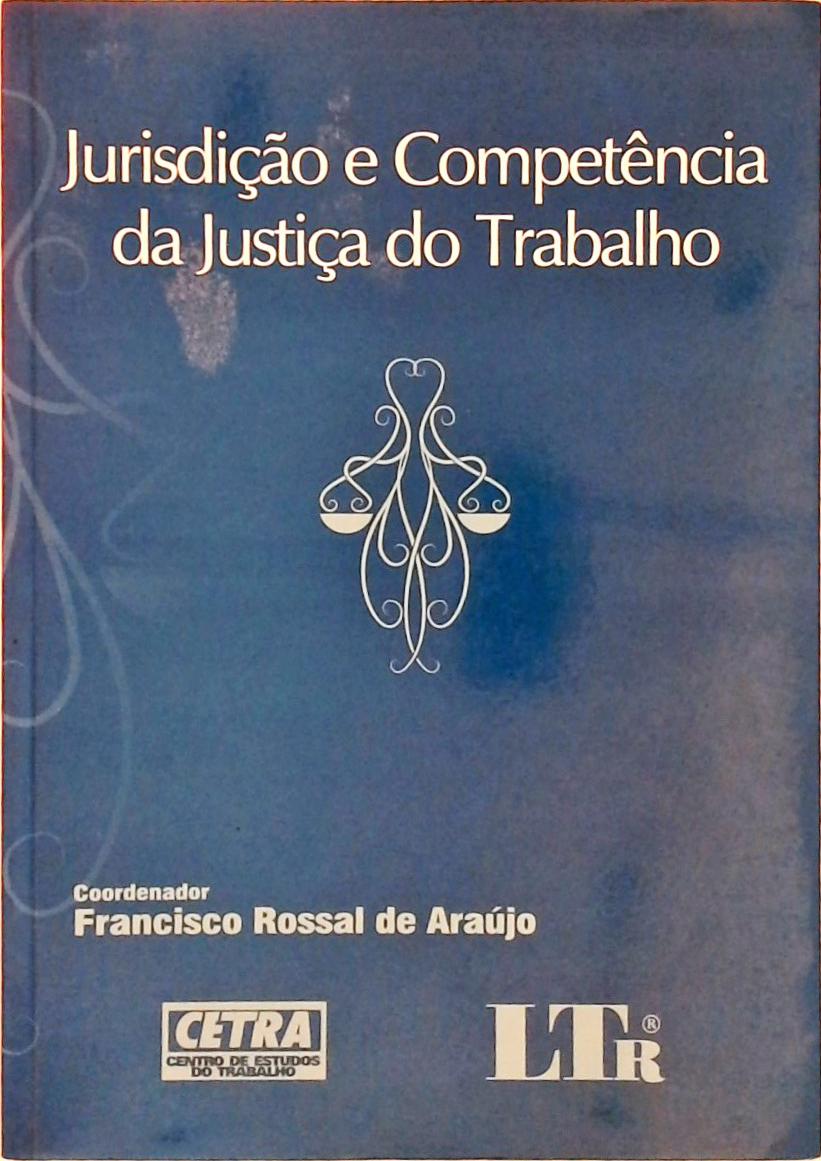 Jurisdição E Competência Da Justiça Do Trabalho