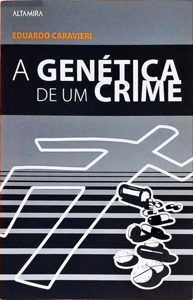 A Genética De Uma Crime