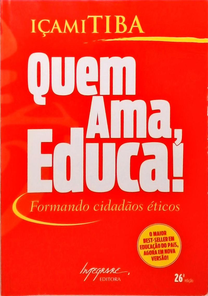 Quem Ama, Educa!