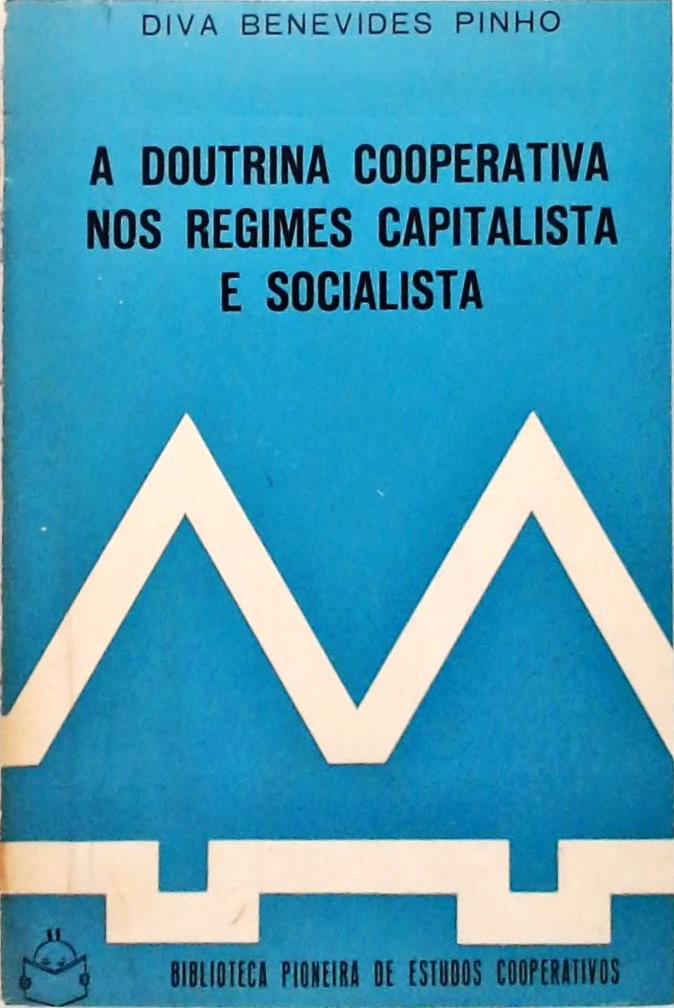 A Doutrina Cooperativa Nos Regimes Capitalista e Socialista