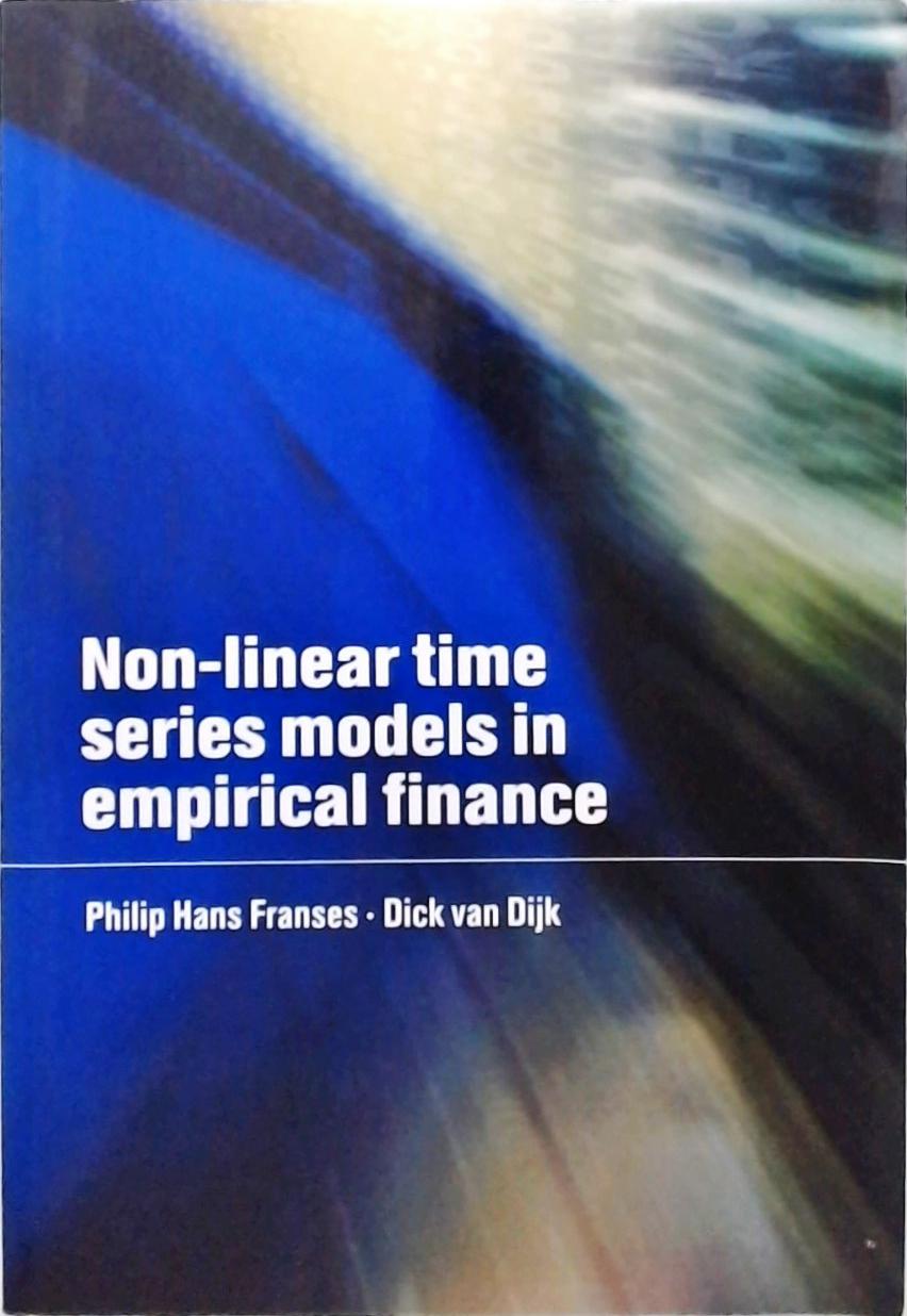 Non-Linear Time Series Models in Empirical Finance