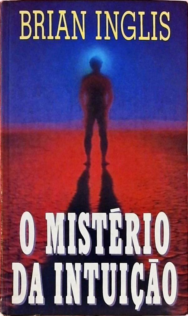 O Mistério da Intuição