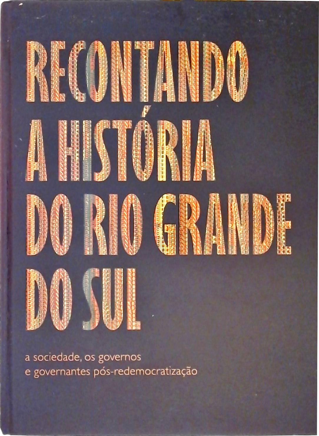 Recontando A História Do Rio Grande Do Sul