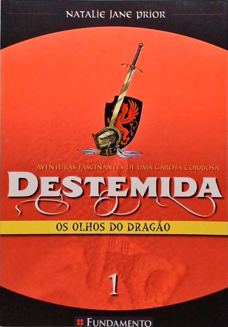 Destemida - Os Olhos Do Dragão