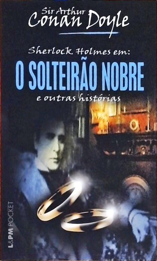 O Solteirão Nobre