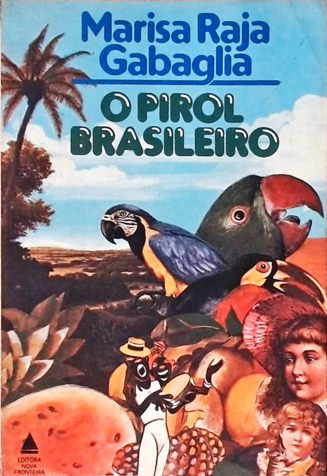 O Pirol Brasileiro