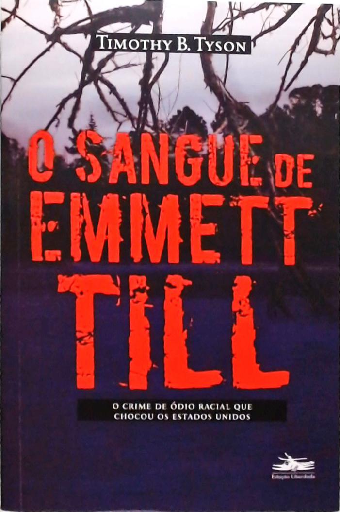 O Sangue De Emmett Till