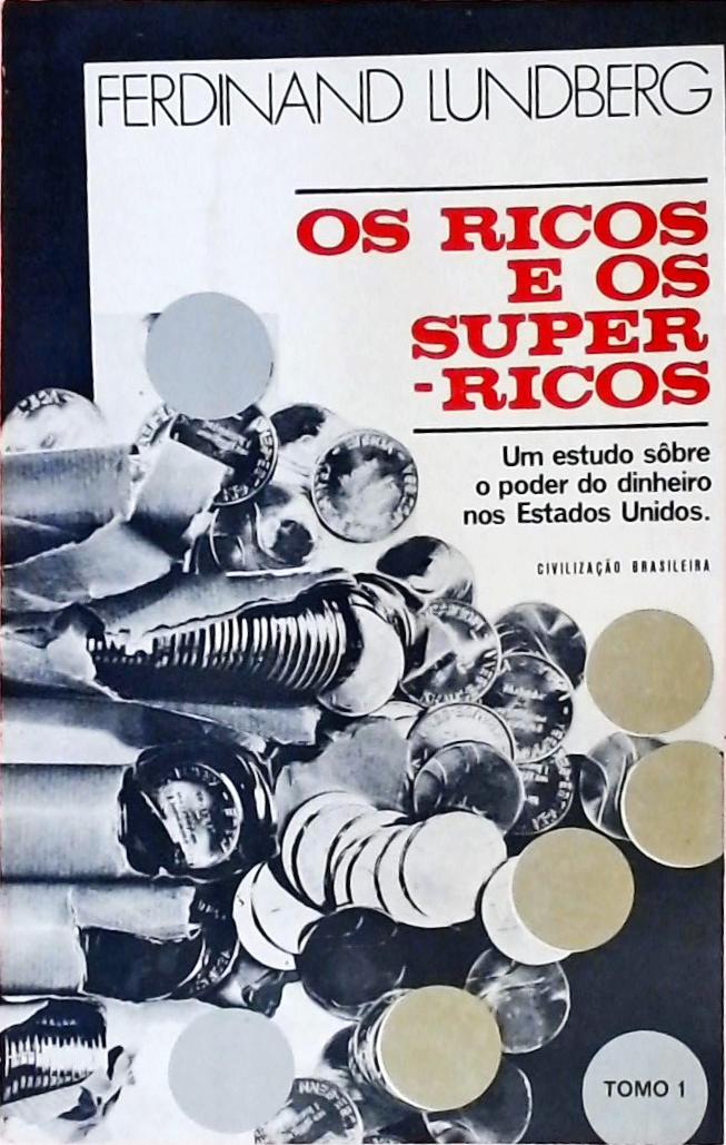 Os Ricos E Os Super Ricos Volume 1