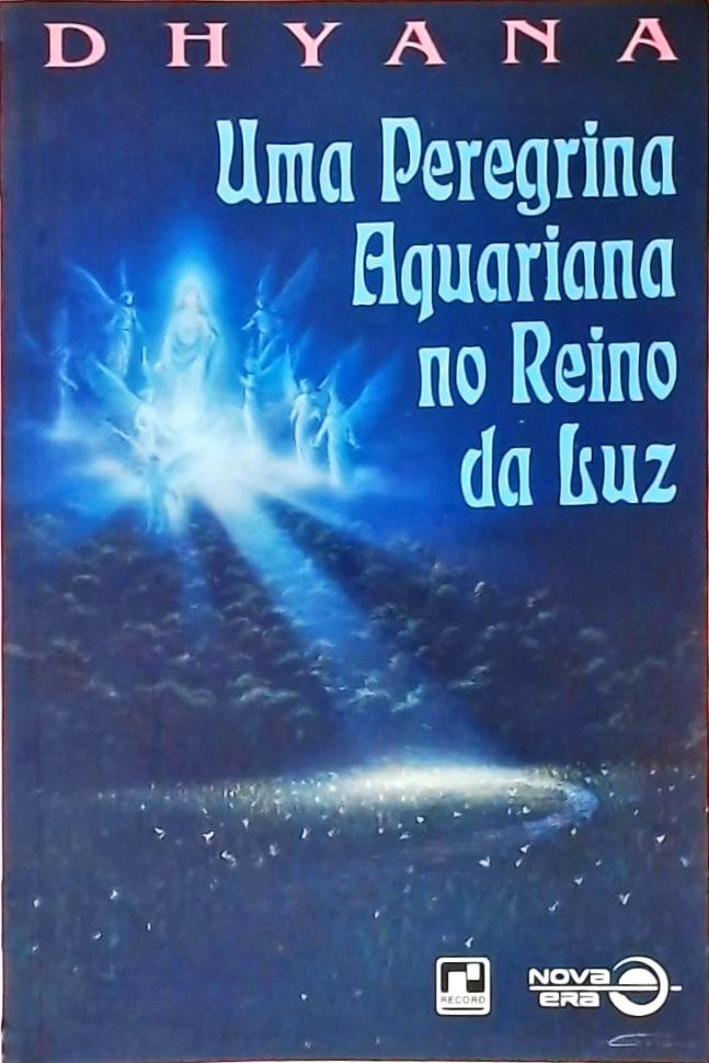 Uma Peregrina Aquariana No Reino Da Luz