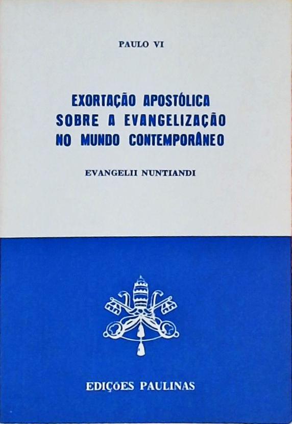 Exortação Apostólica Sobre a Evangelização no Mundo Contemporâneo