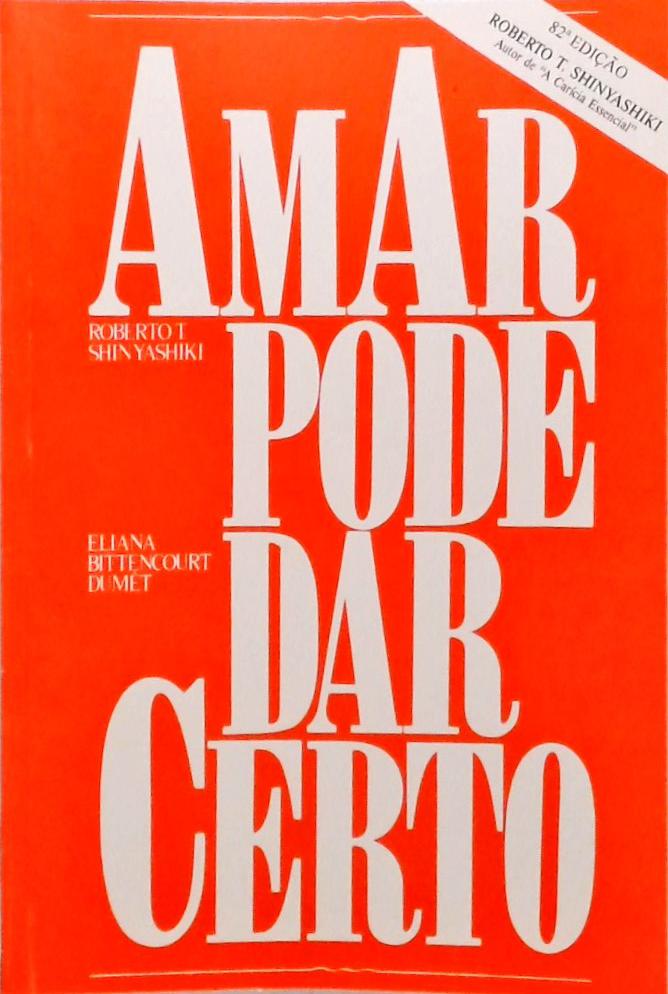 Amar Pode Dar Certo