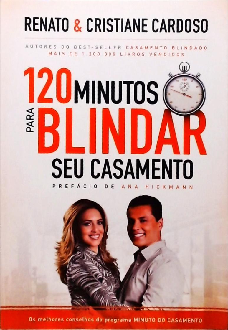 120 Minutos Para Blindar Seu Casamento