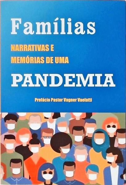 Famílias - Narrativas e Memórias De Uma Pandemia
