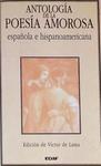 Antología De La Poesía Amorosa Espanola e Hispanoamericana