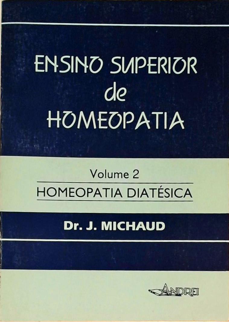 Ensino Superior de Homeopatia - Volume 2