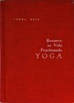 Renueve Su Vida Praticando Yoga