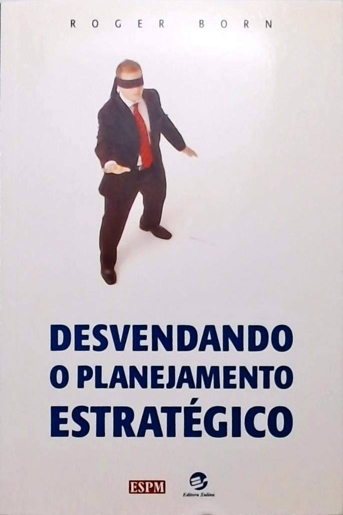 Desvendando O Planejamento Estratégico