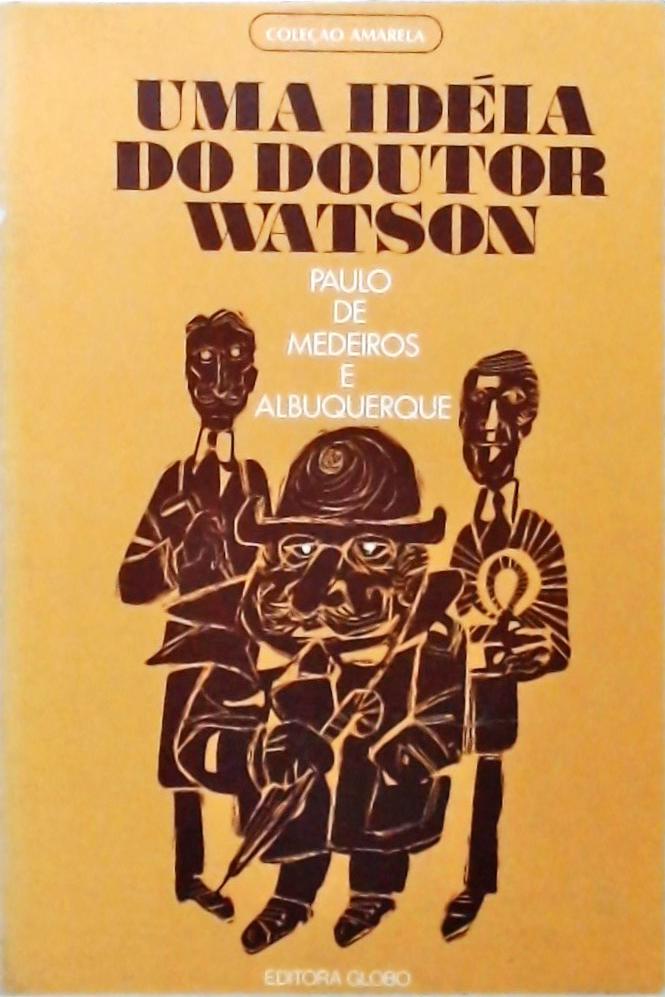 Uma Idéia do Doutor Watson