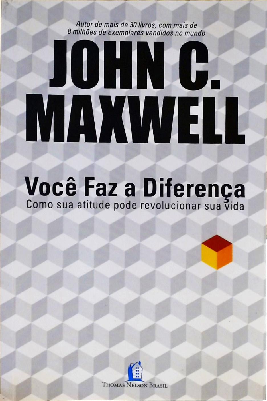 Você Faz a Diferença - Como Sua Atitude Pode Revolucionar Sua Vida