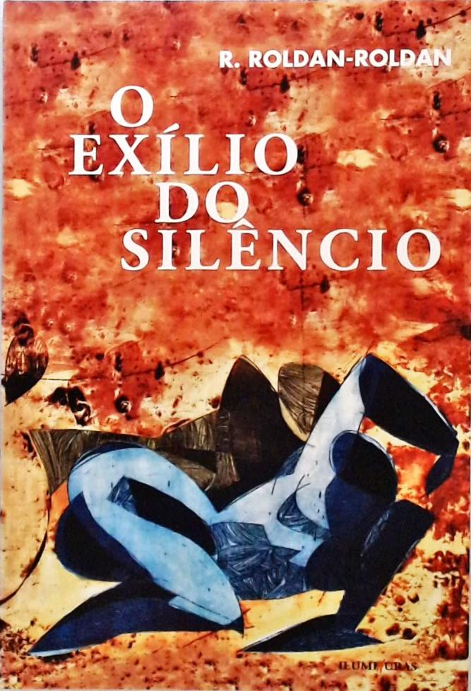 O exílio do silêncio