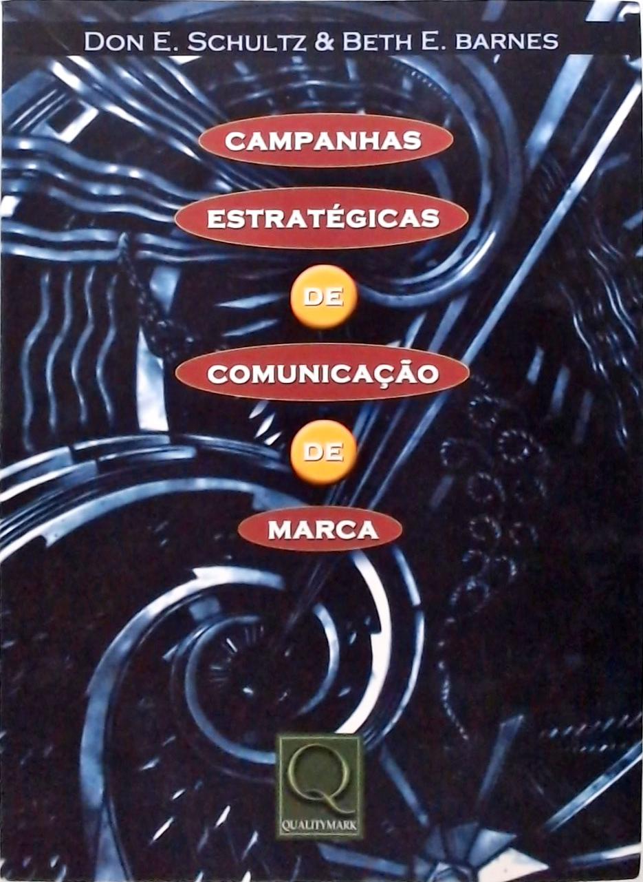 Campanhas Estratégicas De Comunicação De Marca